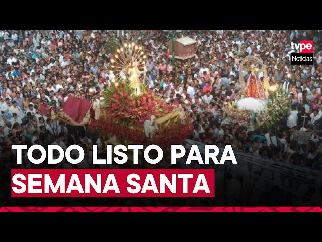 Piura: Catacaos se prepara para recibir 2 mil turistas en semana santa