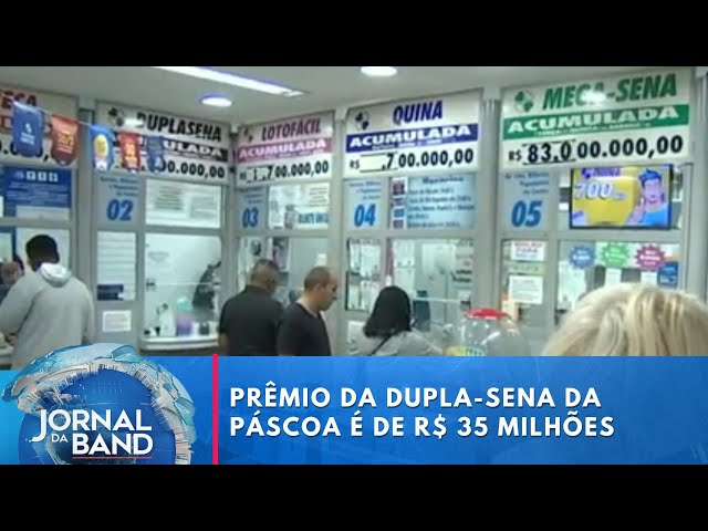 Dupla Sena sorteia R$ 35 milhões na Páscoa | Jornal da Band