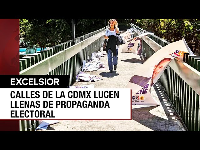 ⁣Propaganda electoral se convierte en basura e inunda calles de la CDMX