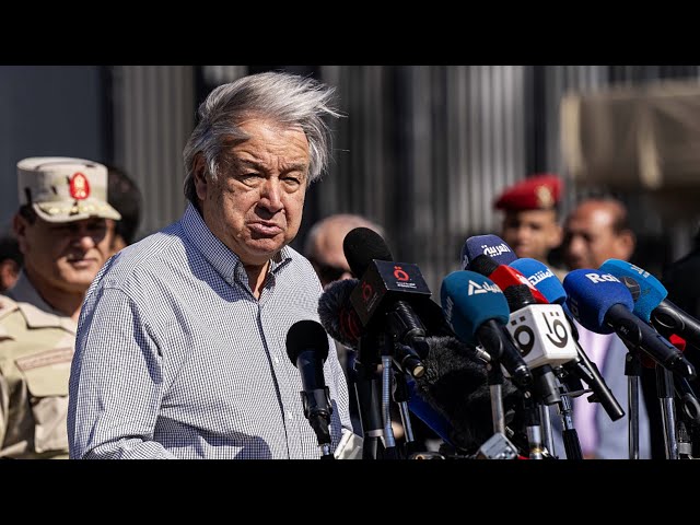 UN chief Guterres sees 'heartbreak' at Rafah border crossing with Gaza