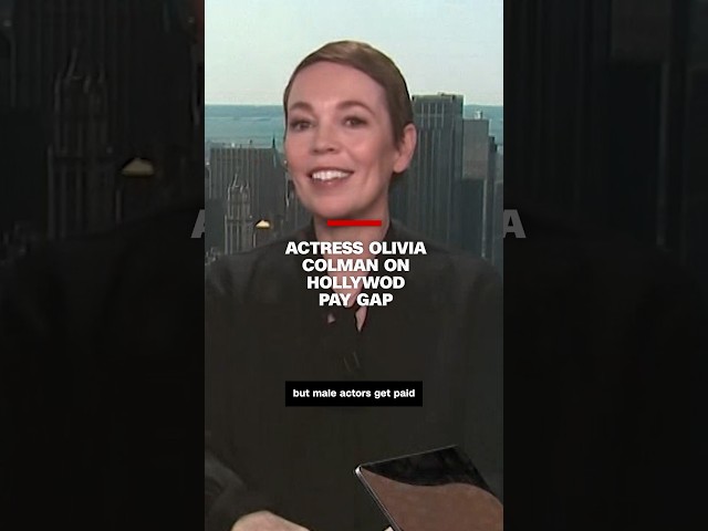 Actress Olivia Colman on Hollywood pay gap