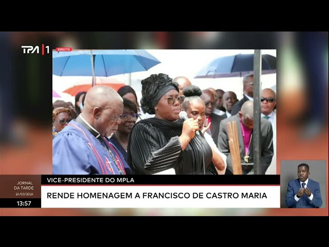 Vice-Presidente do MPLA rende homenagem a Francisco de Castro Maria