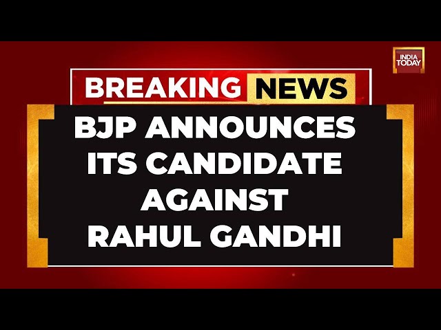 LIVE: BJP Announces Who Will Fight Against Rahul Gandhi| BJP 5th Candidate List | India Today News