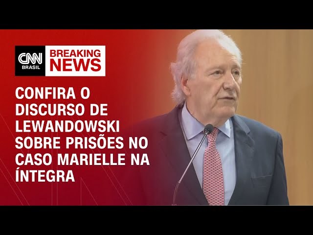 Confira o discurso de Lewandowski sobre prisões no Caso Marielle na íntegra | CNN BRASIL