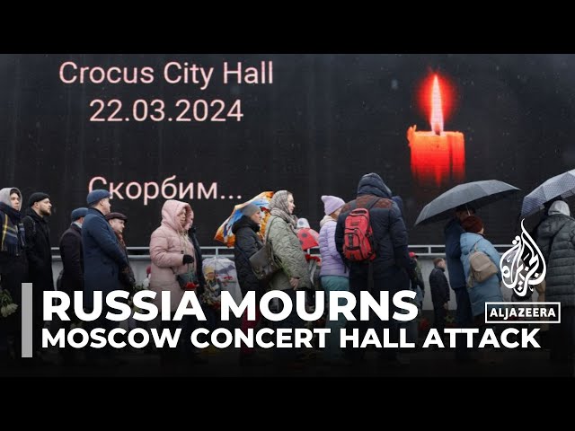 Moscow concert hall attack: Russia mourns as search work continues