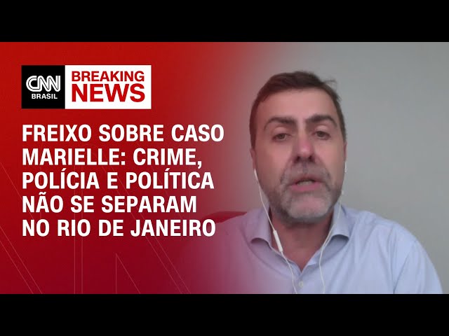 Freixo sobre Caso Marielle: Crime, polícia e política não se separam no Rio de Janeiro | AGORA CNN