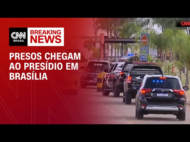 Presos chegam ao presídio em Brasília | AGORA CNN