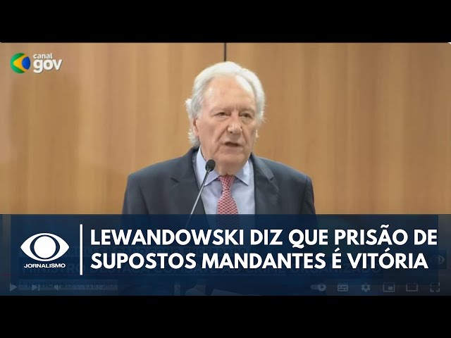 Marielle: Lewandowski diz que prisão de supostos mandantes é vitória