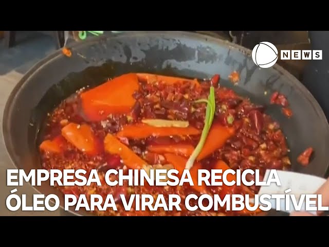 Empresa chinesa recicla óleo para virar combustível