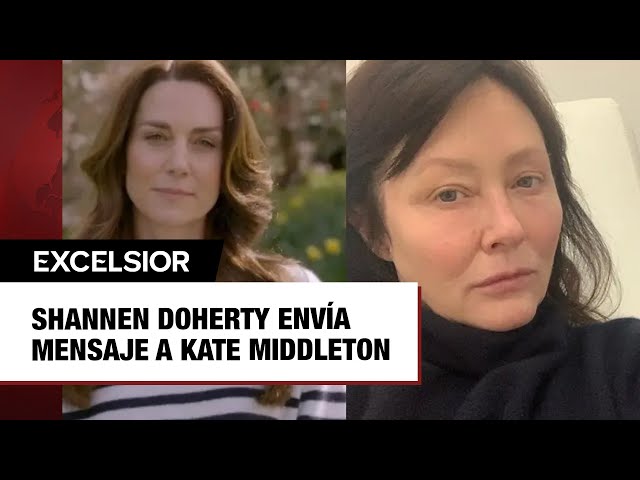 Shannen Doherty envía mensaje a Kate Middleton tras revelar que tiene cáncer; "admiro tu fortal