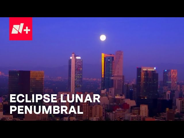 Así fue el eclipse lunar penumbral 2024 en CDMX - Las Noticias