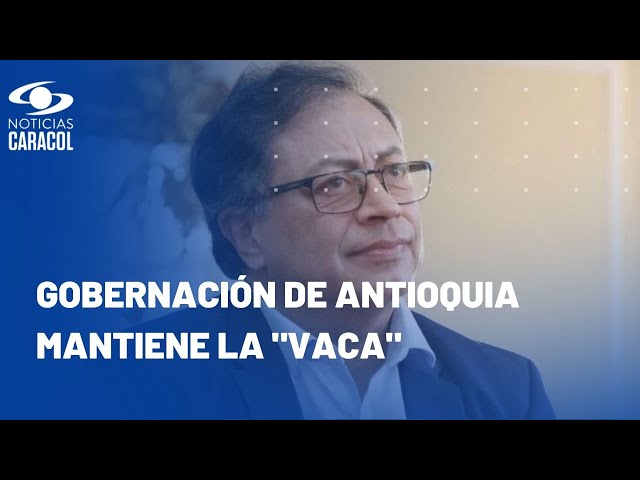 ⁣Presidente Petro pide suspender “vaca” para vías de Antioquia tras presuntos aportes ilegales