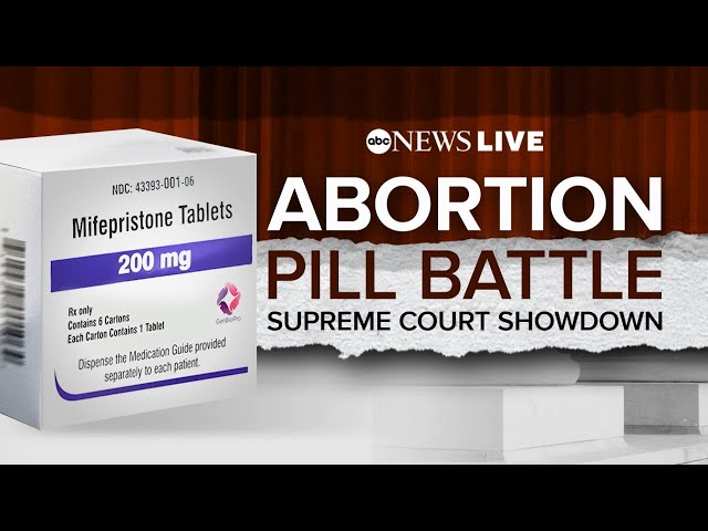 LIVE - Supreme Court hears arguments on whether to restrict abortion drug