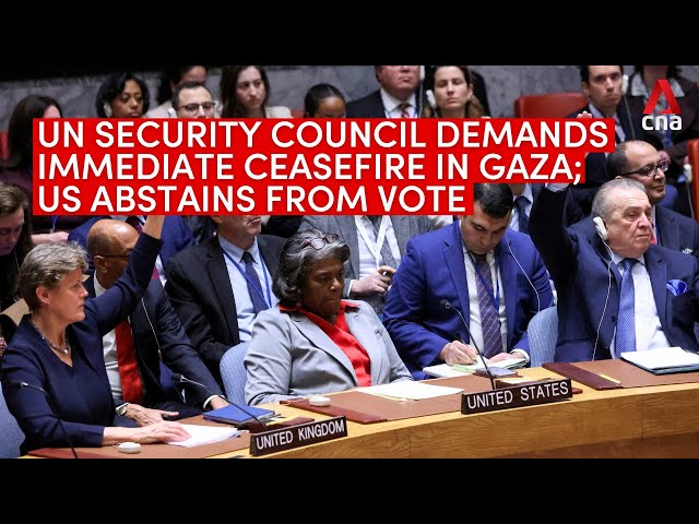 UN Security Council demands ceasefire in Gaza as US abstains from vote