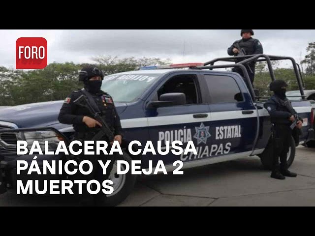 Balacera entre civiles armados en Ocozocoautla, Chiapas, deja 2 muertos y 1 herido - Hora 21