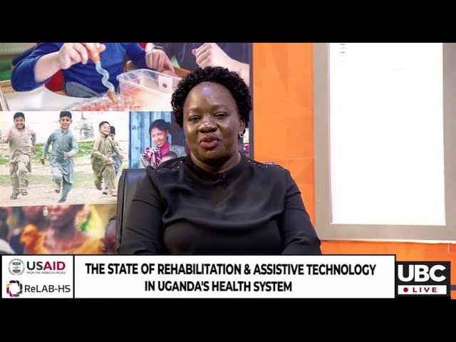 LIVE: THE STATE OF REHABILITATION & ASSISTIVE TECHNOLOGY IN UGANDA'S HEALTH SYSTEM | MARCH,