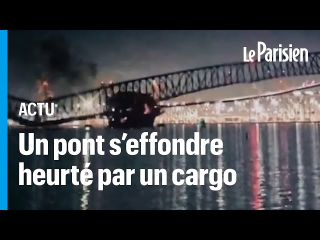 États-Unis : un cargo percute le pont de Baltimore qui s'écroule immédiatement