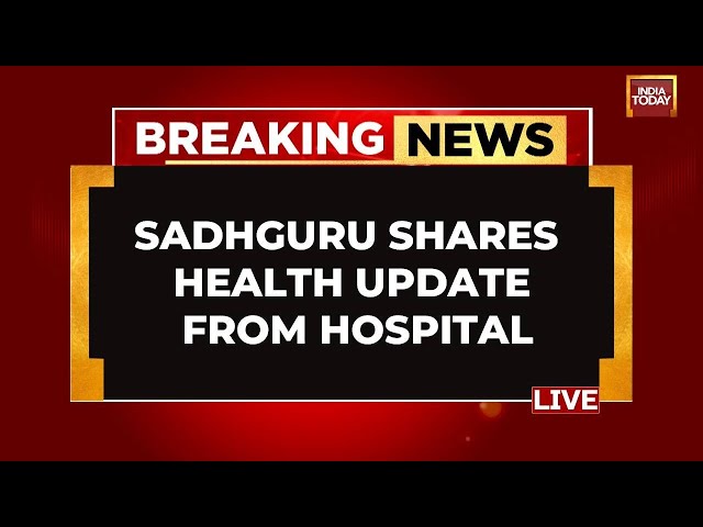 LIVE | Sadhguru, Recovering After Brain Surgery, Shares Health Update From Hospital | Sadhguru News