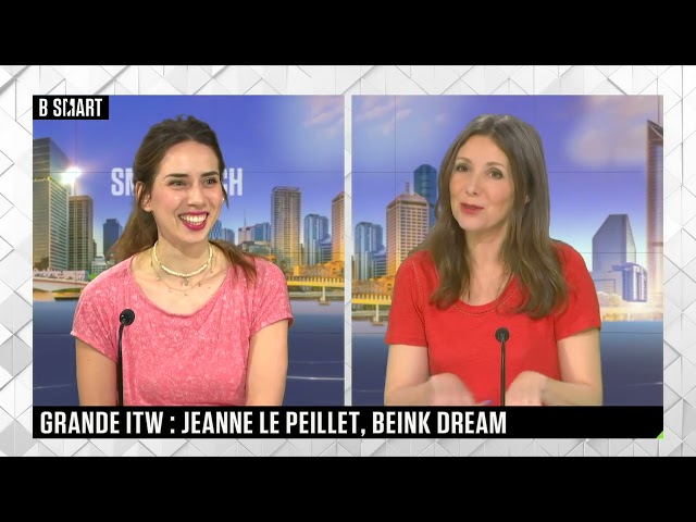 SMART TECH - Grande interview : Jeanne Le Peillet, Beink Dream