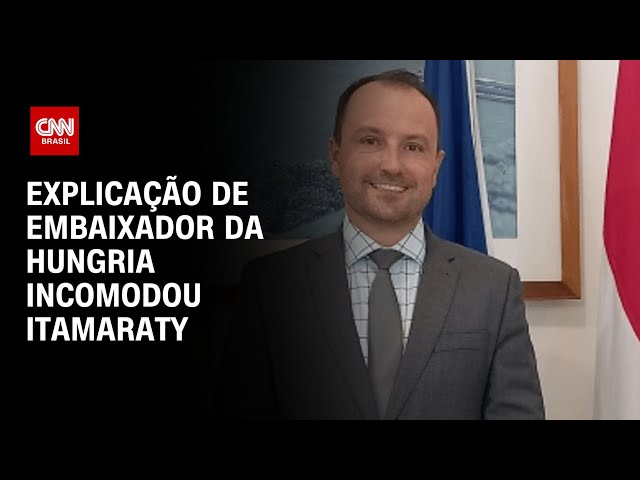 Explicação de embaixador da Hungria incomodou Itamaraty | LIVE CNN