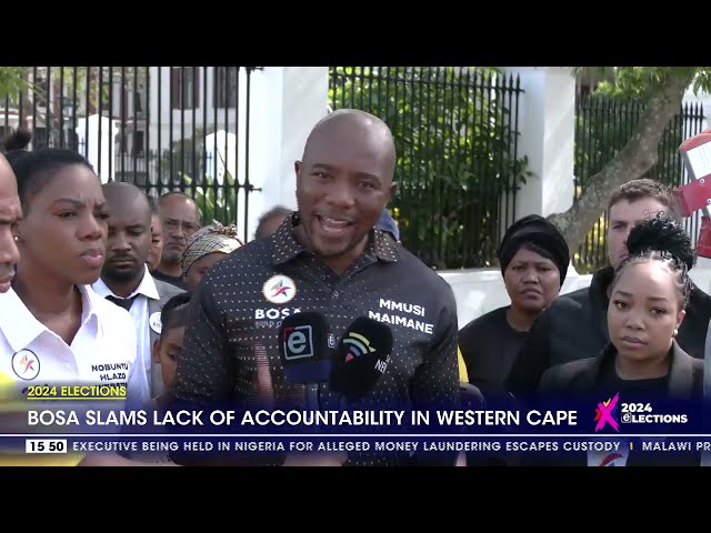 2024 Elections | BOSA slams lackof accountability in Western Cape
