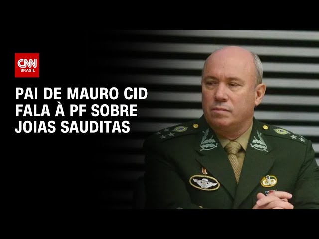 Pai de Mauro Cid fala à PF sobre joias sauditas | CNN 360º