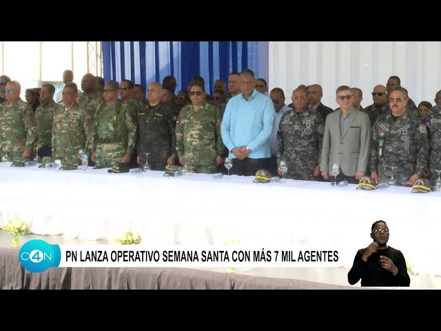 PN lanza operativo Semana Santa con más de 7 mil agentes
