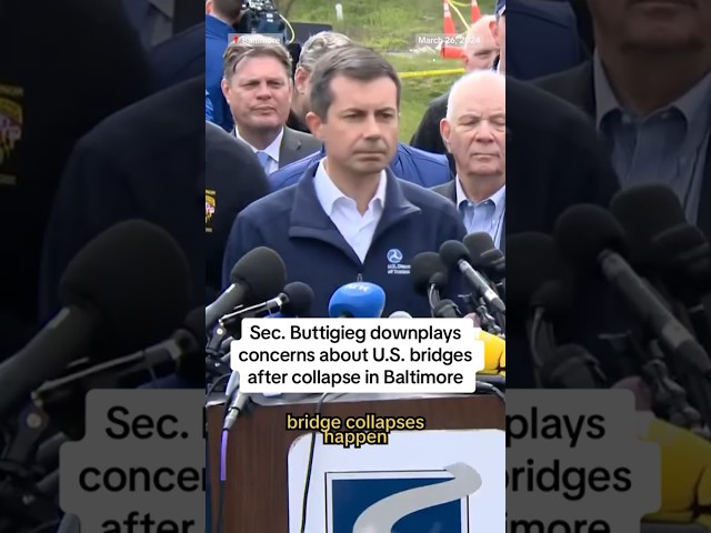 Sec. Buttigieg downplays concerns about U.S. bridges after collapse in Baltimore