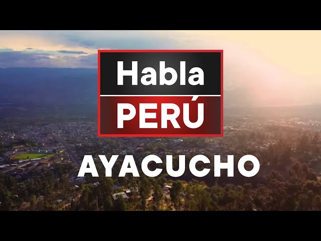 Habla Perú: Ayacucho (30/03/2024) Promo | TVPerú