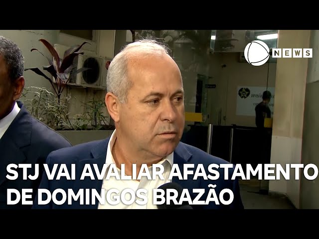 STJ vai avaliar o afastamento de Domingos Brazão do TCE-RJ