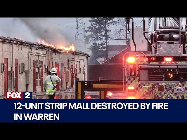 Fire engulfs Warren strip mall, destroys building