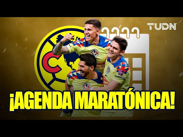 ¡SE VIENE UNA LOCURA! América y su pesado calendario en los siguientes días | TUDN