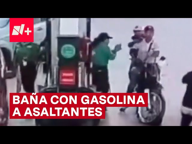 Despachadora baña con gasolina a asaltantes en Teoloyucan, Edomex - N+