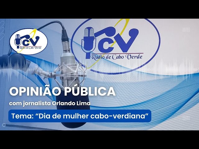 Opinião Pública RCV - 27 Março 2024 com jornalista Orlando Lima