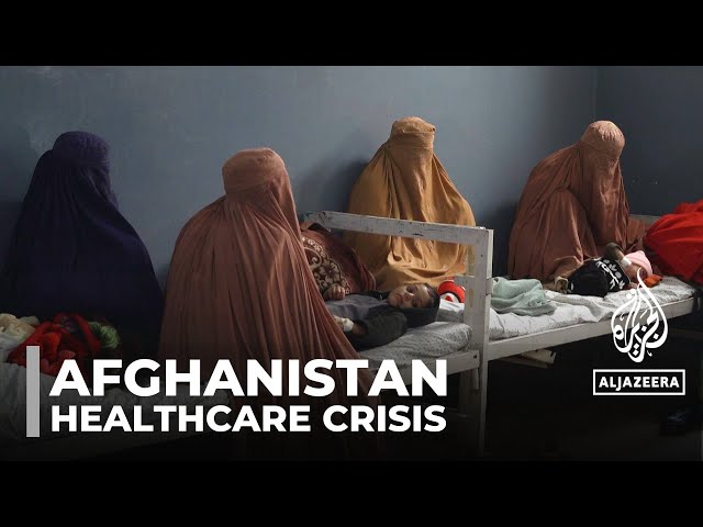 Afghanistan healthcare crisis: Shortage of medical supplies in Kunar province