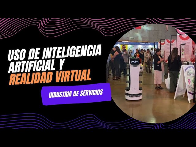 Inteligencia artificial y realidad virtual: Las principales tendencias en la industria de servicios