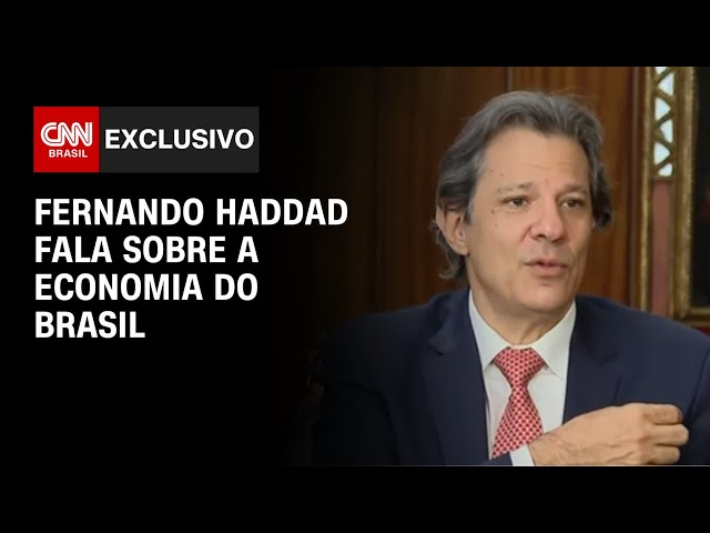 Fernando Haddad fala sobre a economia do Brasil | CNN 360º