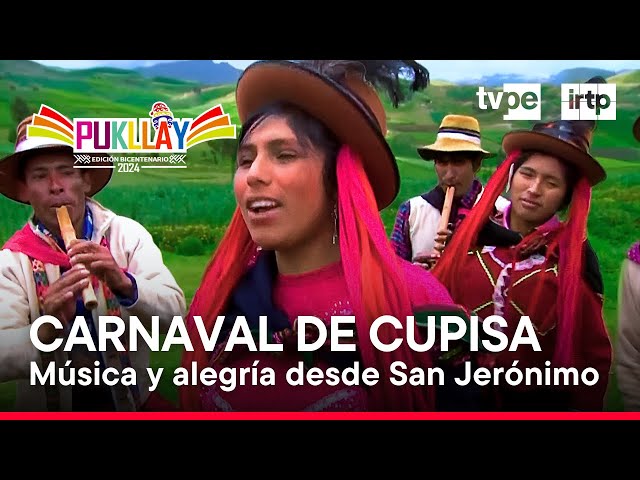 #PukllayxTVPerú: Carnaval de Cupisa | TVPerú