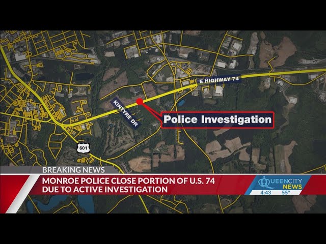 U.S. 74 closed in Monroe due to active investigation