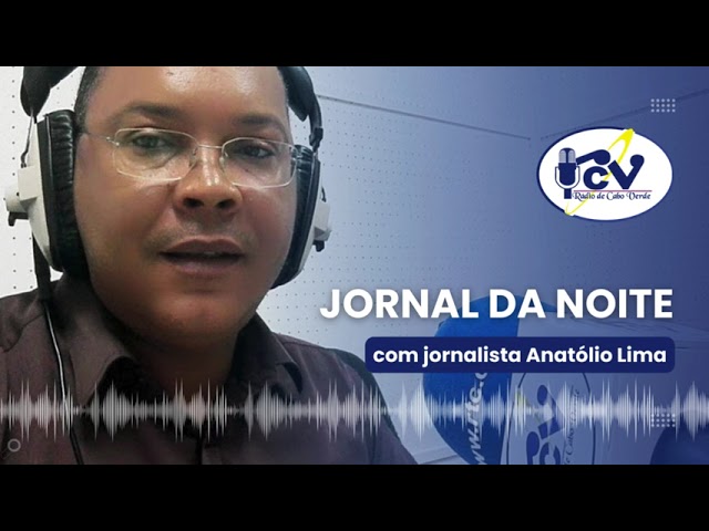 Jornal da Tarde RCV com jornalista Anatólio Lima  - 27 de Março 2024
