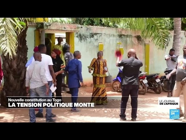 Togo : la tension politique monte après l'annonce d'une nouvelle constitution • FRANCE 24