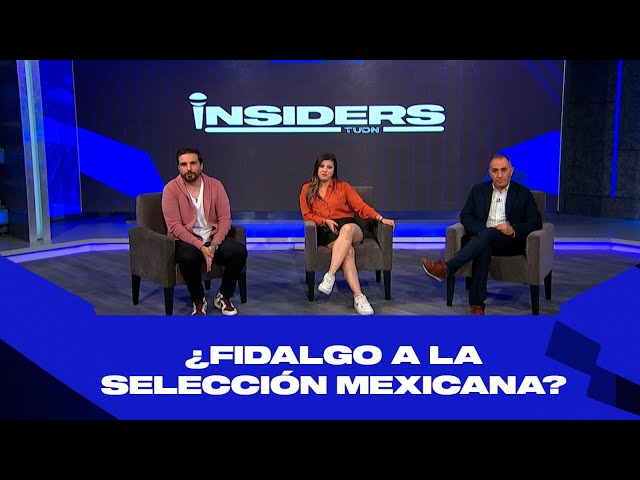 ⚠️  FIDALGO sobre SELECCIÓN MEXICANA y una NUEVA LIGA DE EXPANSIÓN | Insiders