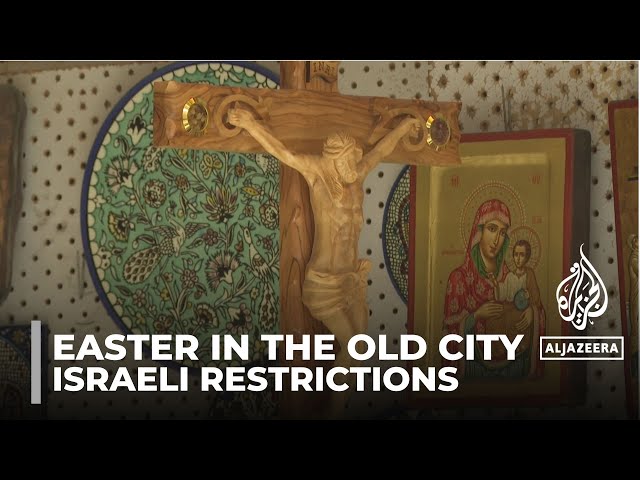 Easter in the Old City: Festivities under shadow of Israeli restrictions