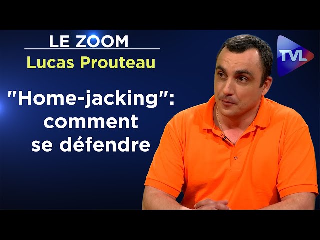 "Home-jacking", terreur à domicile ! - Le Zoom - Lucas Prouteau - TVL