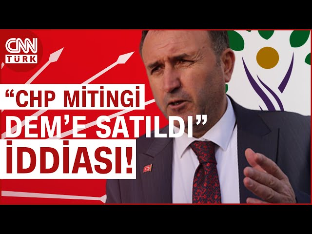 CHP''li Soyugüzel'den Şok İddia: "Miting Saatlerim DEM Parti'ye Satıldı!&qu