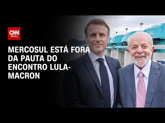 Mercosul está fora da pauta do encontro Lula-Macron | CNN NOVO DIA