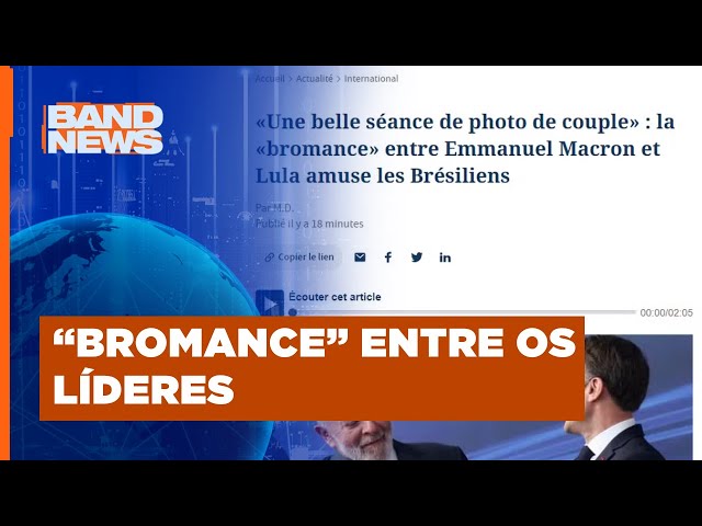 Clima amigável entre Lula e Macron na França | BandNews TV