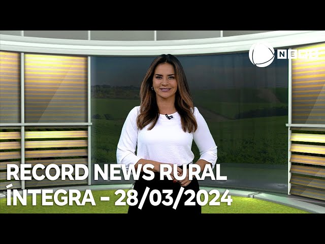 Record News Rural - 28/03/2024
