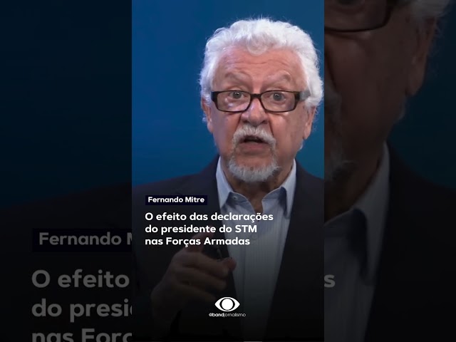 Mitre: o efeito das declarações do presidente do STM nas Forças Armadas