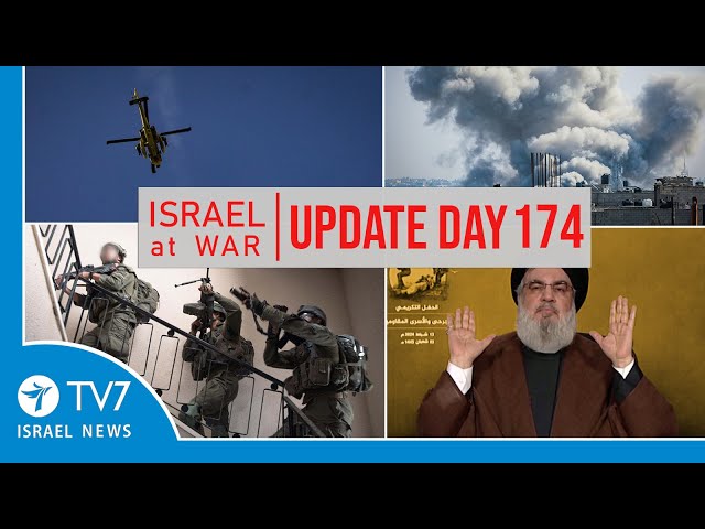 TV7 Israel News - Sword of Iron, Israel at War - Day 174 - UPDATE 28.03.24